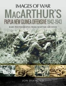 MacArthur's Papua New Guinea Offensive, 1942-1943