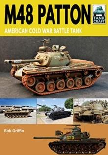 M48 Patton : American Post-war Main Battle Tank