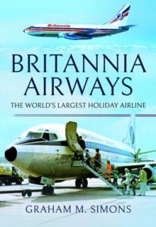 Britannia Airways : The World's Largest Holiday Airline