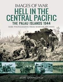 Hell in the Central Pacific 1944 : The Palau Islands