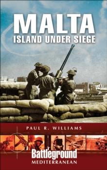 Malta : Island Under Siege