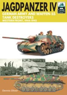 Jagdpanzer IV - German Army and Waffen-SS Tank Destroyers : Western Front, 1944-1945