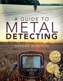 A Guide to Metal Detecting