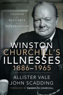 Winston Churchill's Illnesses, 1886-1965