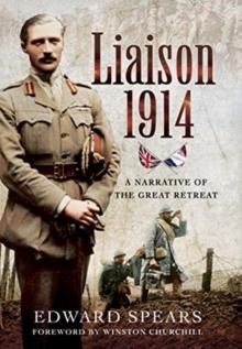 Liaison 1914 : A Narrative of a Great Defeat