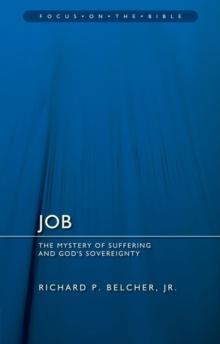 Job : The Mystery of Suffering and God's Sovereignty