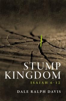 Stump Kingdom : Isaiah 6-12