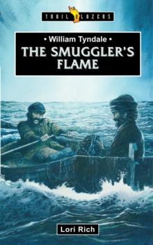 William Tyndale : The Smugglers Flame