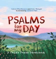 Psalms For My Day : A Childs Praise Devotional