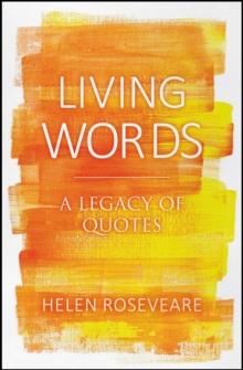 Living Words : A Legacy of Quotes