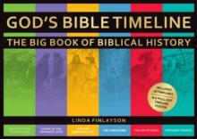 Gods Bible Timeline : The Big Book of Biblical History