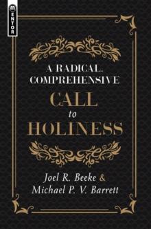 A Radical, Comprehensive Call to Holiness,