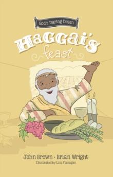 Haggais Feast : Minor Prophets, Book 4