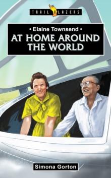 Elaine Townsend : At Home Around the World