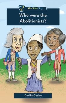 Who Were the Abolitionists?