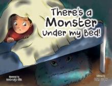 There There's a Monster under my Bed!