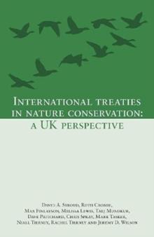 International Treaties in Nature Conservation : A UK Perspective