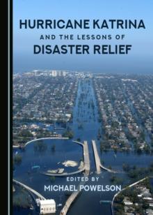 None Hurricane Katrina and the Lessons of Disaster Relief