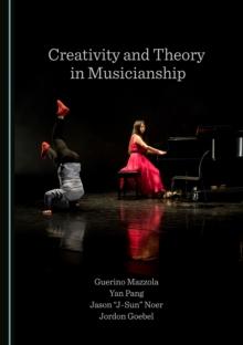 None Creativity and Theory in Musicianship