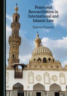 None Peace and Reconciliation in International and Islamic Law