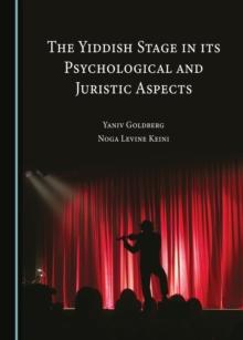 The Yiddish Stage in its Psychological and Juristic Aspects