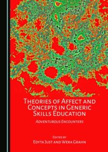 None Theories of Affect and Concepts in Generic Skills Education : Adventurous Encounters