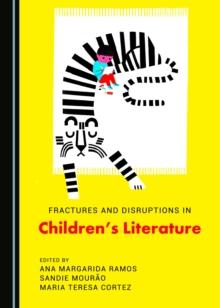 None Fractures and Disruptions in Children's Literature