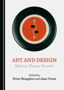 None Art and Design : History, Theory, Practice