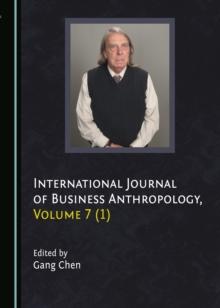 None International Journal of Business Anthropology, Volume 7 (1)