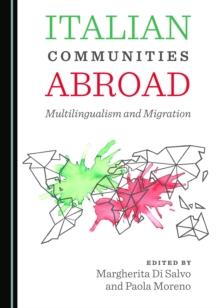 None Italian Communities Abroad : Multilingualism and Migration