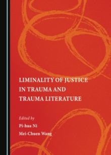 None Liminality of Justice in Trauma and Trauma Literature