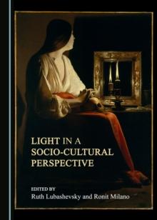 None Light in a Socio-Cultural Perspective