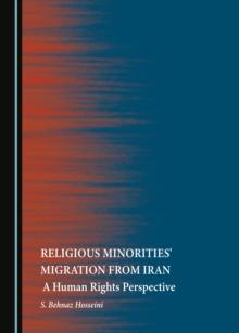 None Religious Minorities' Migration from Iran : A Human Rights Perspective