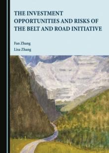 The Investment Opportunities and Risks of the Belt and Road Initiative