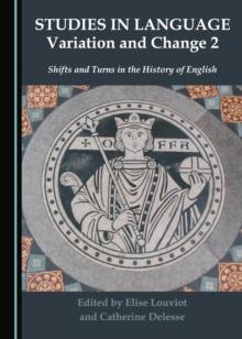 None Studies in Language Variation and Change 2 : Shifts and Turns in the History of English