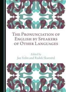 The Pronunciation of English by Speakers of Other Languages