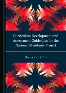 None Curriculum Development and Assessment Guidelines for the National Standards Project