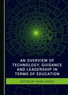 None Overview of Technology, Guidance and Leadership in Terms of Education