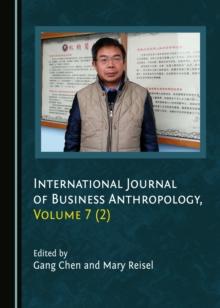 None International Journal of Business Anthropology, Volume 7 (2)