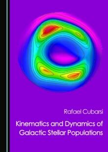 None Kinematics and Dynamics of Galactic Stellar Populations