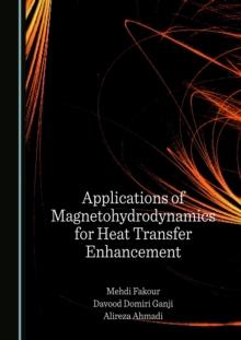 Applications of Magnetohydrodynamics for Heat Transfer Enhancement