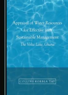 None Appraisal of Water Resources for Effective and Sustainable Management : The Volta Lake, Ghana