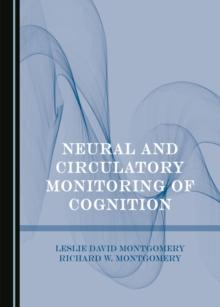 None Neural and Circulatory Monitoring of Cognition