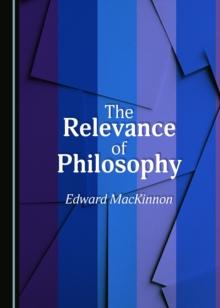 The Relevance of Philosophy