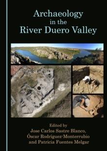 None Archaeology in the River Duero Valley