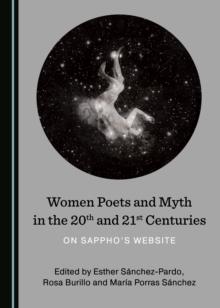 None Women Poets and Myth in the 20th and 21st Centuries : On Sappho's Website