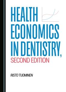 None Health Economics in Dentistry, Second Edition