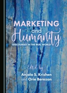 None Marketing and Humanity : Discourses in the Real World