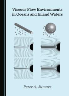 None Viscous Flow Environments in Oceans and Inland Waters