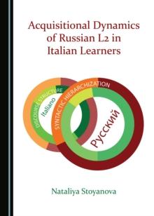 None Acquisitional Dynamics of Russian L2 in Italian Learners